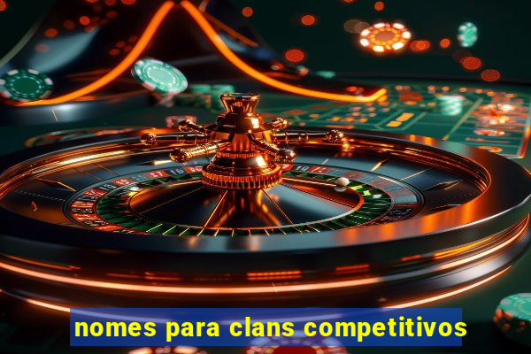 nomes para clans competitivos
